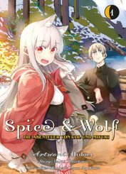 Spice & Wolf: Die Abenteuer von Col und Miyuri 01 - Bd.1
