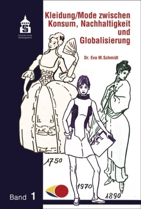 Kleidung / Mode zwischen Konsum, Nachhaltigkeit und Globalisierung - Bd.1