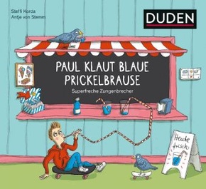 Paul klaut blaue Prickelbrause - Superfreche Zungenbrecher