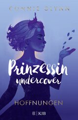 Prinzessin undercover - Hoffnungen