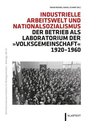 Industrielle Arbeitswelt und Nationalsozialismus