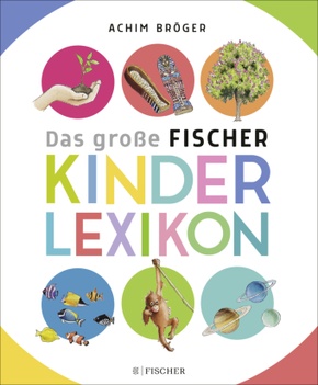 Bröger A.,Das große Fischer Kinderlexikon