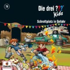 Die drei ??? Kids - Schrottplatz in Gefahr, 1 Audio-CD - Tl.78