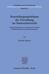 Beurteilungsspielräume der Verwaltung im Naturschutzrecht.