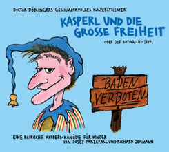 Kasperl und die Grosse Freiheit, 1 Audio-CD