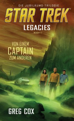 Star Trek - Legacies: Von einem Captain zum anderen