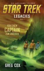 Star Trek - Legacies: Von einem Captain zum anderen