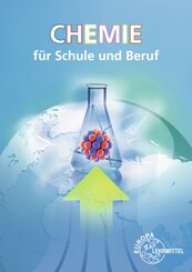 Chemie für Schule und Beruf