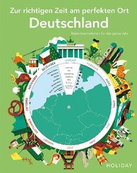 HOLIDAY Reisebuch: Zur richtigen Zeit am perfekten Ort - Deutschland