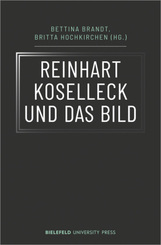 Reinhart Koselleck und das Bild