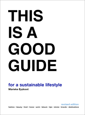 This is a Good Guide - for a Sustainable Lifestyle