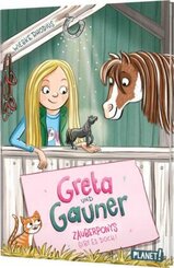 Greta und Gauner: Zauberponys gibt es doch!