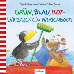 Der kleine Rabe Socke: Grün, Blau, Rot - wir bauen ein Piratenboot!