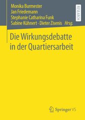 Die Wirkungsdebatte in der Quartiersarbeit