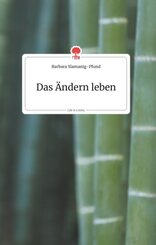 Das Ändern leben. Life is a Story - story.one