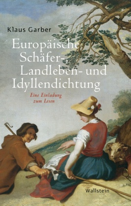 Europäische Schäfer-, Landleben- und Idyllendichtung