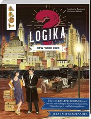 Logika - New York 1920: Logikrätsel für zwischendurch von leicht bis schwer