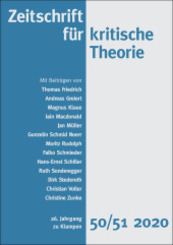 Zeitschrift f&uuml;r kritische Theorie / Zeitschrift f&uuml;r kritische Theorie, Heft 50/51.H.2020/50-51
