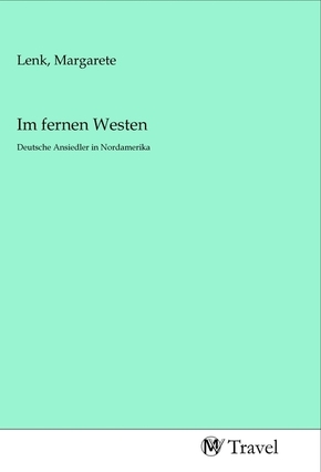 Im fernen Westen