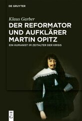 Der Reformator und Aufklärer Martin Opitz (1597-1639)