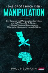 Das gro&szlig;e Buch der Manipulation