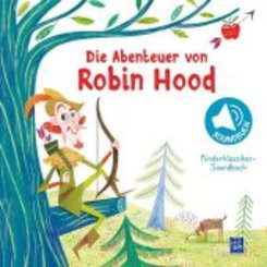 Kinderklassiker-Soundbuch - Die Abenteuer von Robin Hood