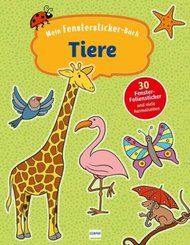 Mein Fenstersticker-Buch: Tiere