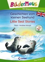 Bildermaus - Mit Bildern Englisch lernen - Geschichten vom kleinen Seehund / Little Seal Stories