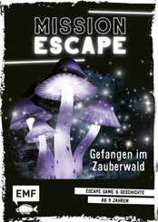 Mission Escape - Gefangen im Zauberwald