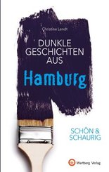 SCHÖN & SCHAURIG - Dunkle Geschichten aus Hamburg