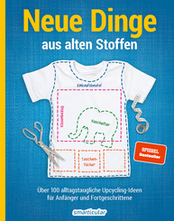 Neue Dinge aus alten Stoffen