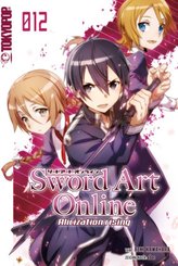 Sword Art Online - Alicization rising - Bd.12
