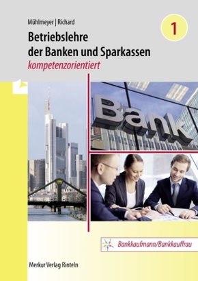 Betriebslehre der Banken und Sparkassen - - Bd.1