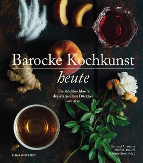 Barocke Kochkunst heute