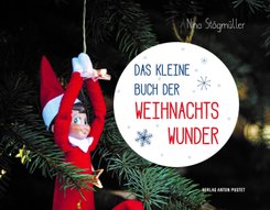 Das kleine Buch der Weihnachtswunder