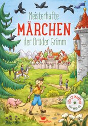 Meisterhafte Märchen der Brüder Grimm, m. Audio-CD, MP3