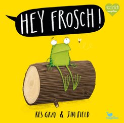 Hey Frosch!