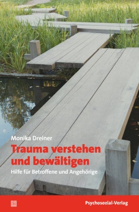 Trauma verstehen und bewältigen