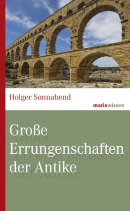 Große Errungenschaften der Antike