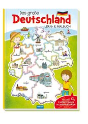 Das große Deutschland Lern- und Malbuch