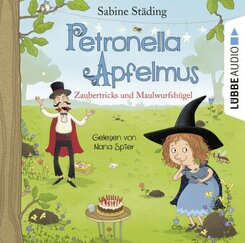 Petronella Apfelmus - Zaubertricks und Maulwurfshügel, 2 Audio-CD