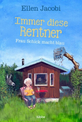 Immer diese Rentner - Frau Schick macht blau