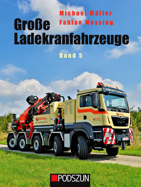 Große Ladekranfahrzeuge - Bd.5