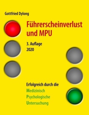 Führerscheinverlust und MPU (3. Auflage)