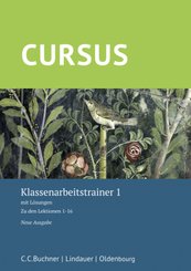 Cursus - Neue Ausgabe: Cursus - Neue Ausgabe Klassenarbeitstrainer 1
