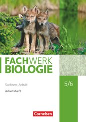 Fachwerk Biologie - Sachsen-Anhalt 2020 - 5./6. Schuljahr Arbeitsheft