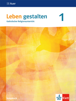 Leben gestalten 1. Ausgabe N - Bd.1