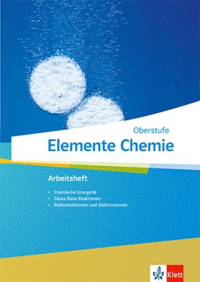 Elemente Chemie, Oberstufe ab 2019: Klassen 11-13 (G9), 10-12 (G8), Arbeitsheft 2