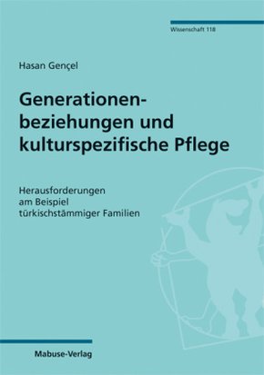Generationenbeziehungen und kulturspezifische Pflege