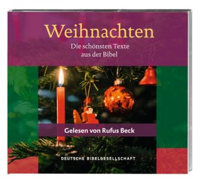 Weihnachten. Die schönsten Texte aus der Bibel. Gelesen von Rufus Beck, 1 Audio-CD